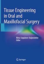 Tissue Engineering in Oral and Maxillofacial Surgery