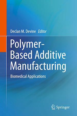 Polymer-Based Additive Manufacturing