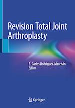 Revision Total Joint Arthroplasty