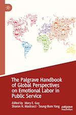 The Palgrave Handbook of Global Perspectives on Emotional Labor in Public Service