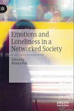 Emotions and Loneliness in a Networked Society