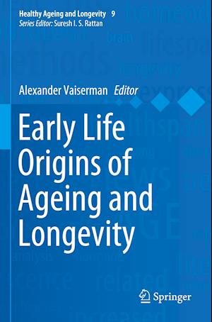 Early Life Origins of Ageing and Longevity