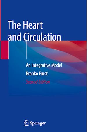 The Heart and Circulation