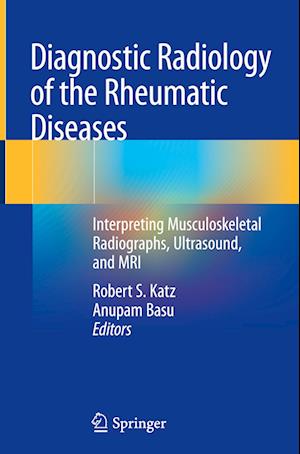 Diagnostic Radiology of the Rheumatic Diseases