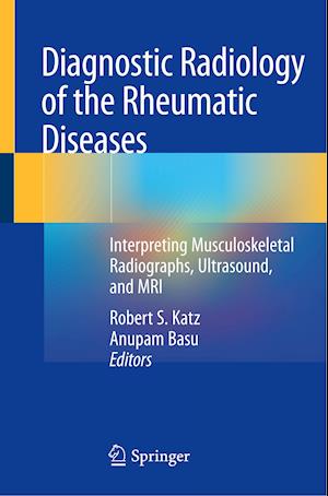 Diagnostic Radiology of the Rheumatic Diseases