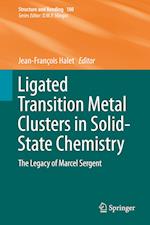 Ligated Transition Metal Clusters in Solid-state Chemistry