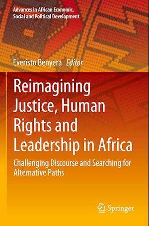Reimagining Justice, Human Rights and Leadership in Africa