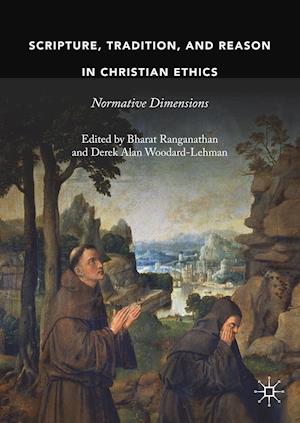 Scripture, Tradition, and Reason in Christian Ethics