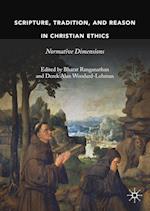 Scripture, Tradition, and Reason in Christian Ethics