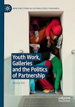 Youth Work, Galleries and the Politics of Partnership