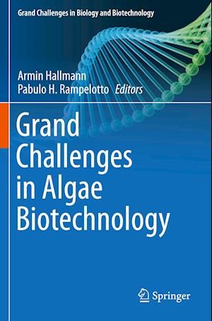 Grand Challenges in Algae Biotechnology