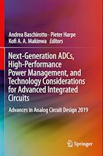 Next-Generation ADCs, High-Performance Power Management, and Technology Considerations for Advanced Integrated Circuits