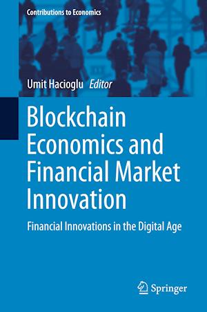 Blockchain Economics and Financial Market Innovation