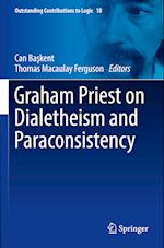 Graham Priest on Dialetheism and Paraconsistency