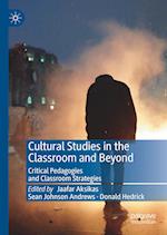 Cultural Studies in the Classroom and Beyond