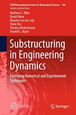 Substructuring in Engineering Dynamics