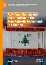 Activism, Change and Sectarianism in the Free Patriotic Movement in Lebanon