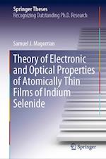 Theory of Electronic and Optical Properties of Atomically Thin Films of Indium Selenide