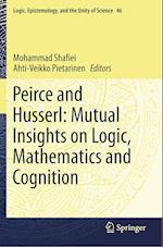 Peirce and Husserl: Mutual Insights on Logic, Mathematics and Cognition