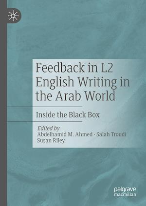 Feedback in L2 English Writing in the Arab World