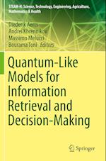 Quantum-Like Models for Information Retrieval and Decision-Making