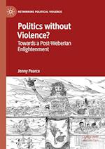Politics without Violence?