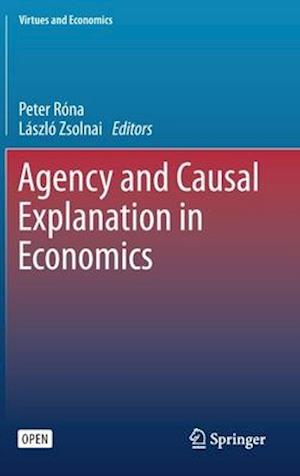 Agency and Causal Explanation in Economics