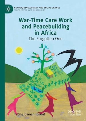 War-Time Care Work and Peacebuilding in Africa