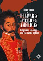 Bolívar’s Afterlife in the Americas