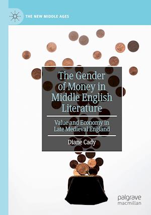 The Gender of Money in Middle English Literature