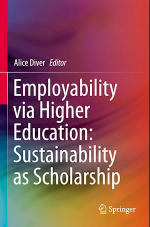 Employability via Higher Education: Sustainability as Scholarship