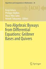 Two Algebraic Byways from Differential Equations: Groebner Bases and Quivers