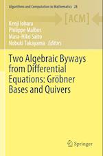 Two Algebraic Byways from Differential Equations: Groebner Bases and Quivers