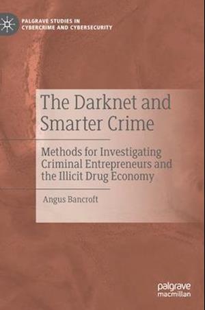 The Darknet and Smarter Crime