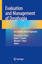 Evaluation and Management of Dysphagia