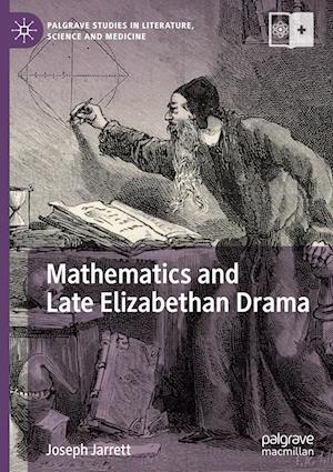 Mathematics and Late Elizabethan Drama