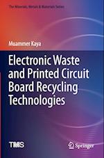 Electronic Waste and Printed Circuit Board Recycling Technologies