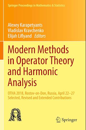 Modern Methods in Operator Theory and Harmonic Analysis