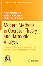 Modern Methods in Operator Theory and Harmonic Analysis