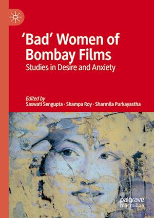 'Bad' Women of Bombay Films