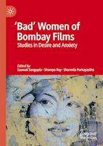 'Bad' Women of Bombay Films