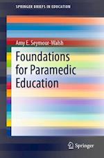 Foundations for Paramedic Education