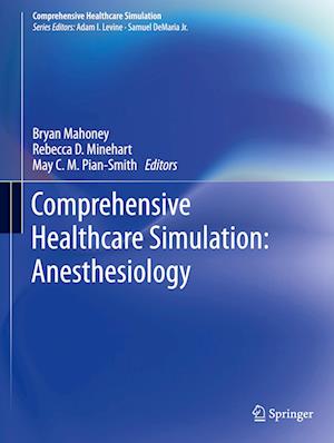 Comprehensive  Healthcare Simulation: Anesthesiology