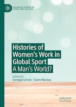 Histories of Women's Work in Global Sport