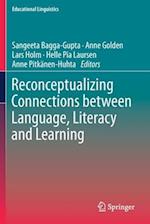 Reconceptualizing Connections between Language, Literacy and Learning
