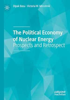 The Political Economy of Nuclear Energy