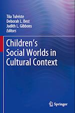 Children’s Social Worlds in Cultural Context