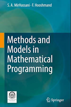 Methods and Models in Mathematical Programming