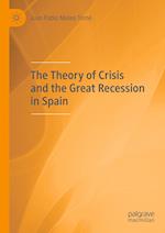 The Theory of Crisis and the Great Recession in Spain