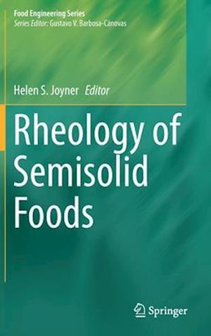 Rheology of Semisolid Foods